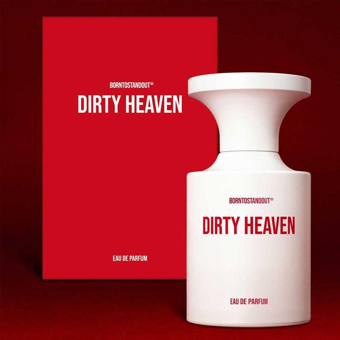 DIRTY HEAVEN by BORNTOSTANDOUT