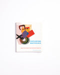 Exploring Materials: Creative Design for Everyday Objects