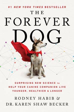 Forever Dog, The: Rodney Habib & Dr. Karen Becker