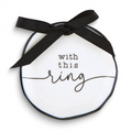 'With This Ring' Ceramic Jewelry Dish