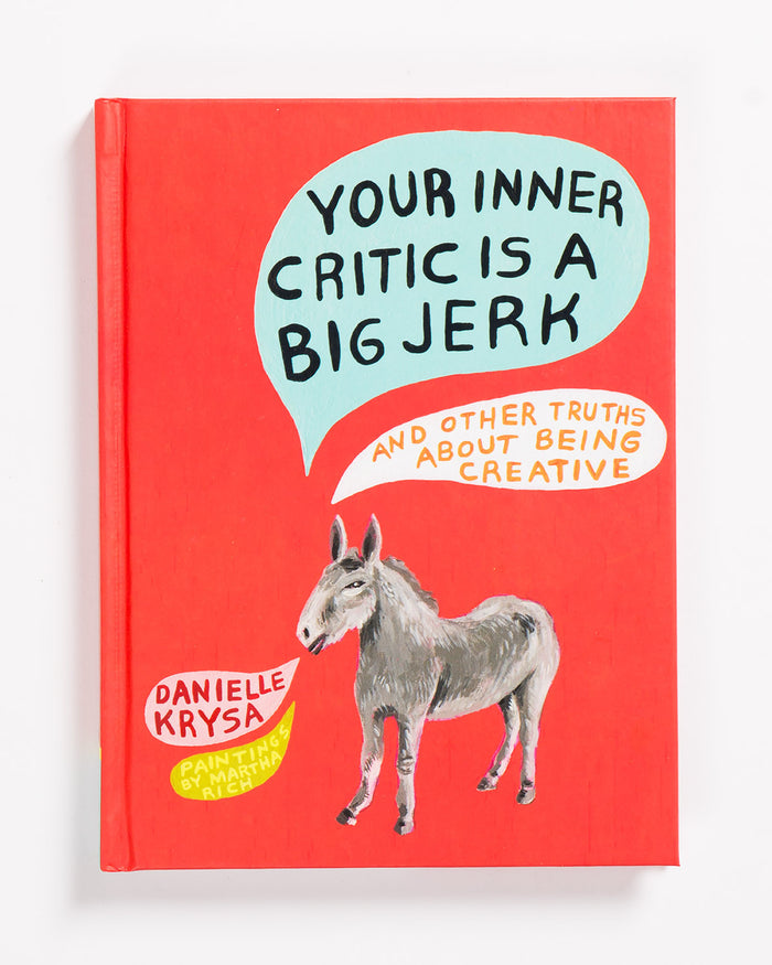 Your Inner Critic Is a Big Jerk